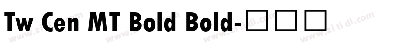 Tw Cen MT Bold Bold字体转换